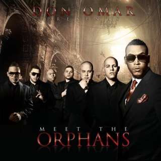  Don Omar Presents Meet The Orphans Don Omar