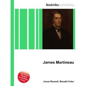  James Martineau Ronald Cohn Jesse Russell Books