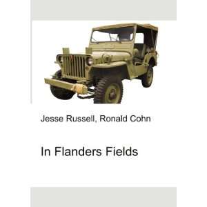 In Flanders Fields Ronald Cohn Jesse Russell  Books