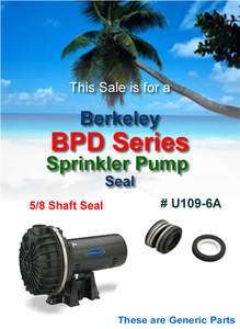 Berkeley BPD Series Sprinkler Pump Shaft Seal U109 6A  