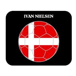  Ivan Nielsen (Denmark) Soccer Mouse Pad 