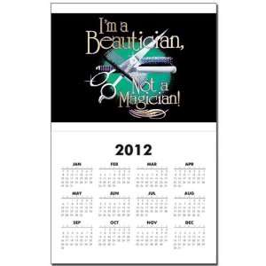  Calendar Print w Current Year Im A Beautician Not A 