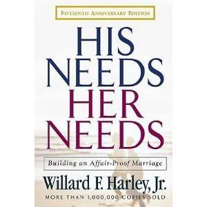  His Needs, Her Needs Building an Affair Proof Marriage [HIS 