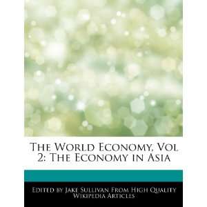  The World Economy, Vol 2 The Economy in Asia 
