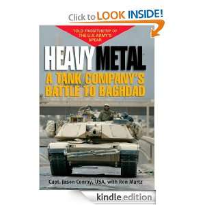 Heavy Metal A Tank Companys Battle to Baghdad Jason Conroy USA Capt 