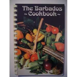  The Barbados Cookbook Peggy Sworder and Jill Hamilton 
