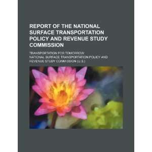  Report of the National Surface Transportation Policy and 