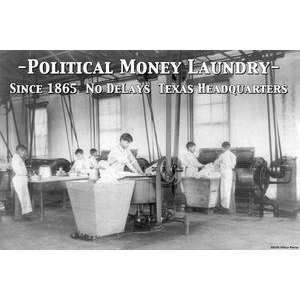   printed on 12 x 18 stock. Politcal Money Laundry