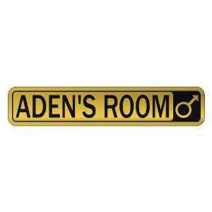   ADEN S ROOM  STREET SIGN NAME