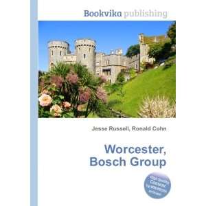  Worcester, Bosch Group Ronald Cohn Jesse Russell Books