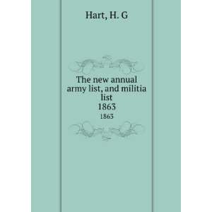    The new annual army list, and militia list. 1863 H. G Hart Books