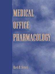 Medical Office Pharmacology by Barb R. Rhit Struck 2000, Paperback 