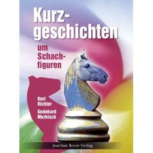   Schachfreunde  Kurt, Binnewirtz, Ralf J. Richter Bücher