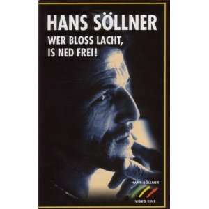 Hans Söllner   Wer bloß lacht, is ned frei [VHS] Hans Söllner 