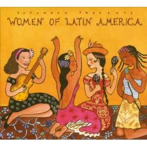 Women of Latin America Putumayo Presents  Musik