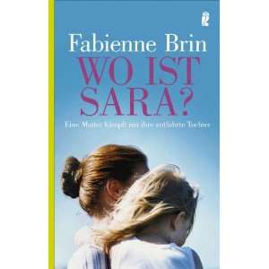   kämpft um Ihre entführte Tochter  Fabienne Brin Bücher