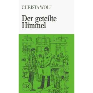Der geteilte Himmel  Christa Wolf Bücher