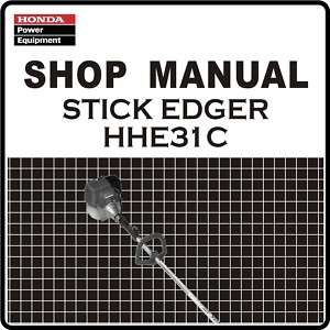 Honda HHE31C 31 Stick Edger Trimmer Service Repair Manual 61VH5600 