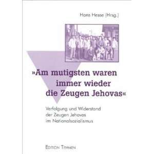   waren immer wieder die Zeugen Jehovas  Hans Hesse Bücher