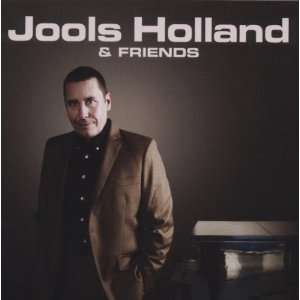 Jools Holland & Friends Jools & His Rhythm & Blues Orchestra Holland 
