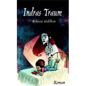 Indras Traum (Bd. 1)  Rebecca Hohlbein Bücher
