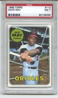 1969 TOPPS #113 DAVE MAY BALTIMORE ORIOLES PSA NM 7  
