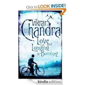 Love and Longing in Bombay Vikram Chandra  Kindle Store