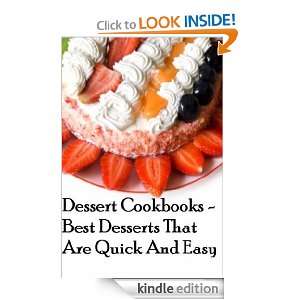 Dessert Cookbooks   Best Desserts that are Quick and Easy Michael 