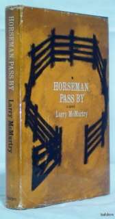 Horseman Pass By ~ SIGNED Larry McMurtry ~ 1st/1st ~ Authors First 