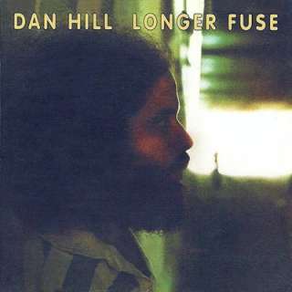 Dan Hill   Longer Fuse   Front Cover Album Art 400 x 400