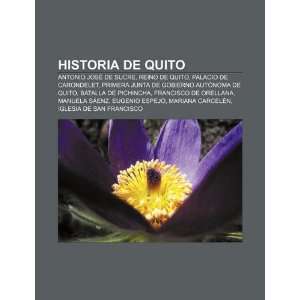 Historia de Quito Antonio José de Sucre, Reino de Quito, Palacio de 