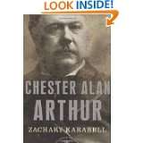 Chester Alan Arthur The American Presidents Series The 21st 