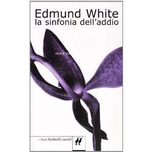    La sinfonia delladdio (9788880899686) Edmund White Books