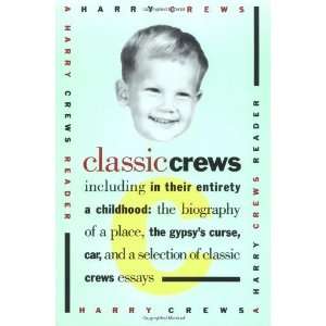    Classic Crews A Harry Crews Reader [Paperback] Harry Crews Books
