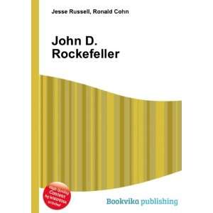  John D. Rockefeller Ronald Cohn Jesse Russell Books