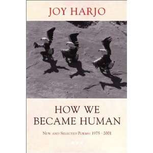   Human New and Selected Poems 1975 2001 [Paperback] Joy Harjo Books