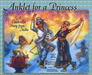 Anklet for a Princess A Cinderella Tale from India