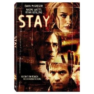 Stay ~ Ewan McGregor, Naomi Watts, Ryan Gosling and Kate Burton 