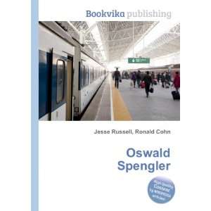  Oswald Spengler Ronald Cohn Jesse Russell Books