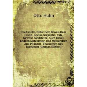   Neu BegrÃ¼ndet (German Edition) (9785874030865) Otto Hahn Books