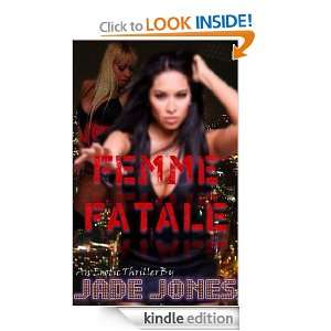 Femme Fatale Passion Comes With a Price Jade Jones  