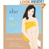 She Is Me by Cathleen Schine and Patricia Kalember (Sep 1, 2003)