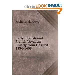   Voyages Chiefly from Hakluyt, 1534 1608 Richard Hakluyt Books