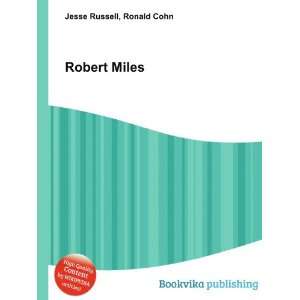  Robert Miles Ronald Cohn Jesse Russell Books