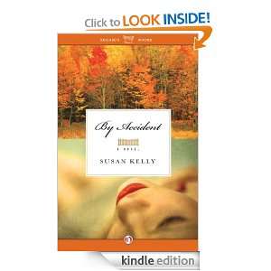 By Accident A Novel Susan Kelly  Kindle Store