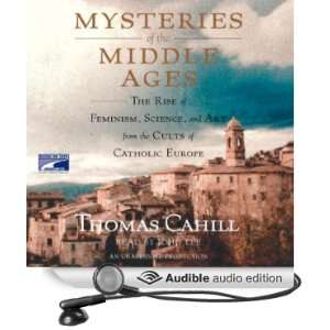   Middle Ages (Audible Audio Edition) Thomas Cahill, John Lee Books