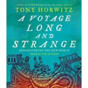  A Voyage Long and Strange [Audio CD] Tony Horwitz Books
