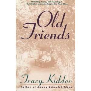  Old Friends [Paperback] Tracy Kidder Books
