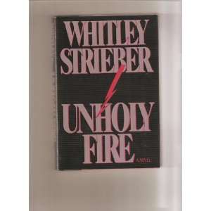  Unholy Fire Whitley Strieber Books