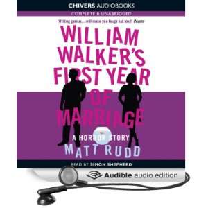 William Walkers First Year of Marriage [Unabridged] [Audible Audio 